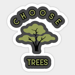CHOOSE TREES Sticker